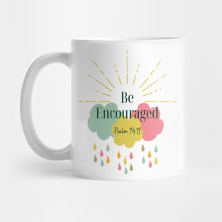 Be Encouraged Mug